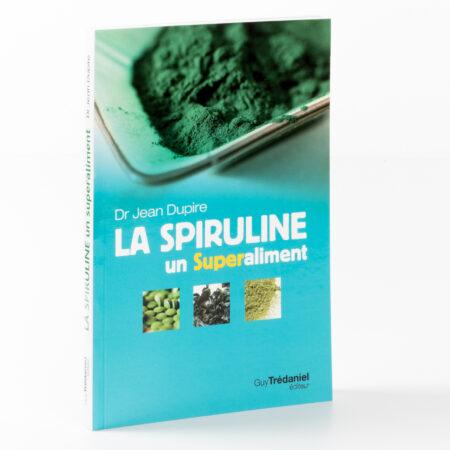 La Spiruline un Superaliment - Dr Jean Dupire